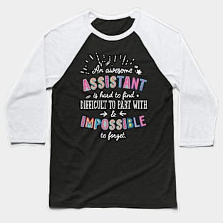 An awesome Assistant Gift Idea - Impossible to Forget Quote Baseball T-Shirt